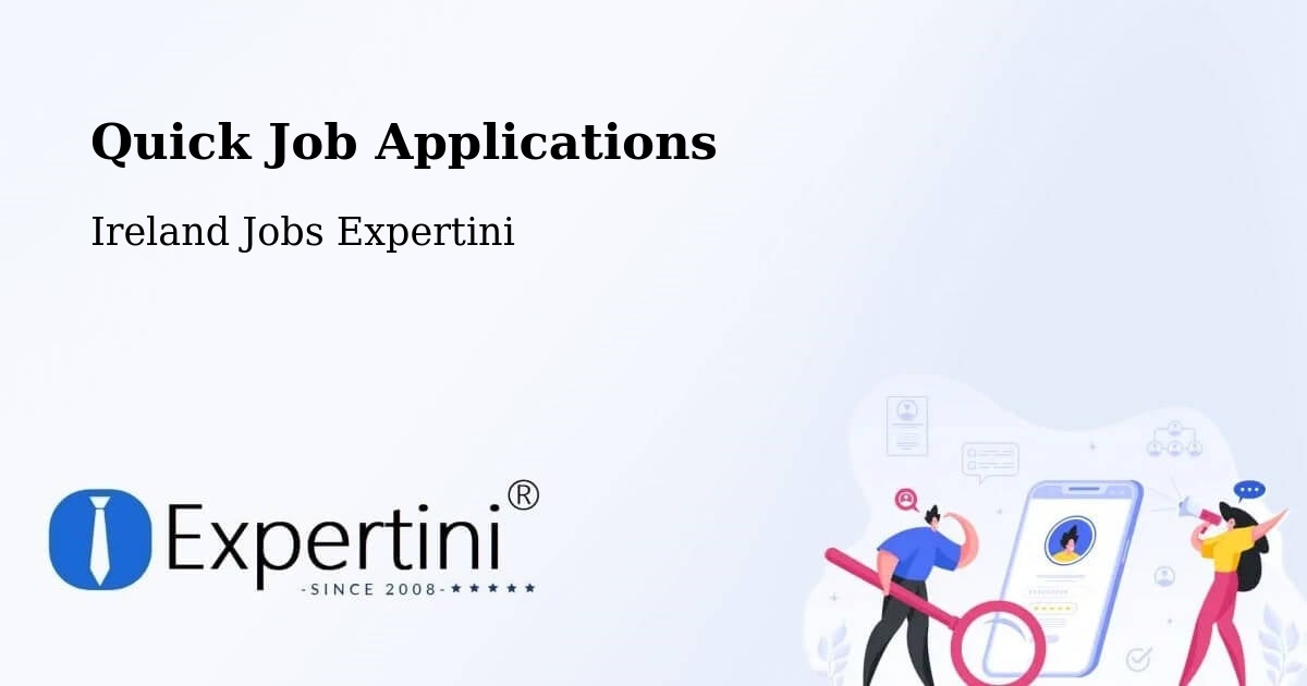 Quick Job Applications - Ireland Jobs Expertini